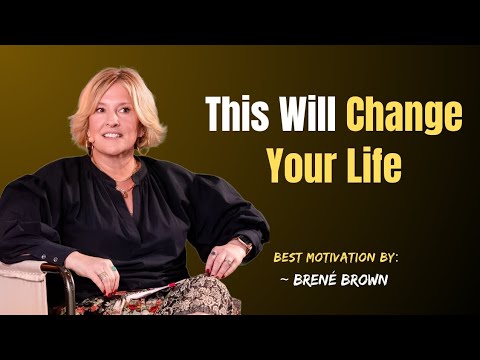 Reinvent Yourself & Rewrite Your Story—It’s Time to Begin! | Brené Brown