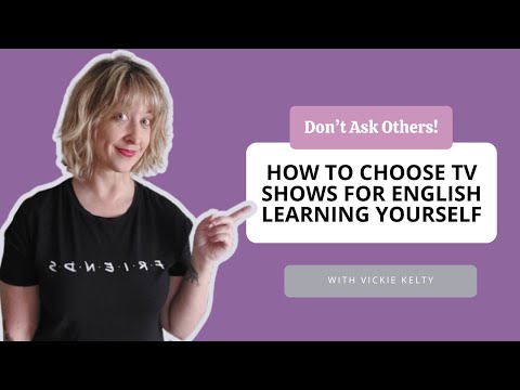 Don't Ask Others! How to Choose TV Shows for English Learning Yourself