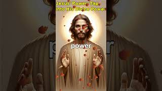 Jesus' Power: Tap into His Divine Power #JesusPower #DivinePower #Power