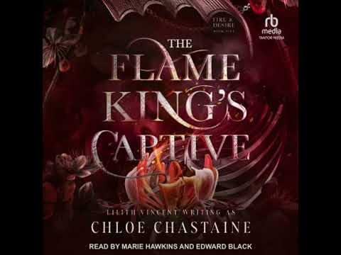 The Flame King’s Captive by Chloe Chastaine, Lilith Vincent