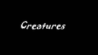 Creatures