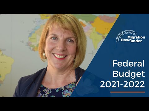 Australian Federal Budget 2021 2022 - What does it mean to migrants?