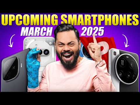 Top 15+ Best Upcoming Phone Launches ⚡ March 2025