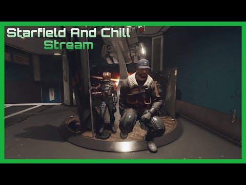 Starfield And Chill Stream