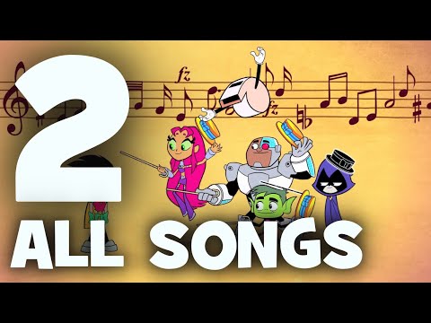 Teen Titans Go! Season 2 | All Songs