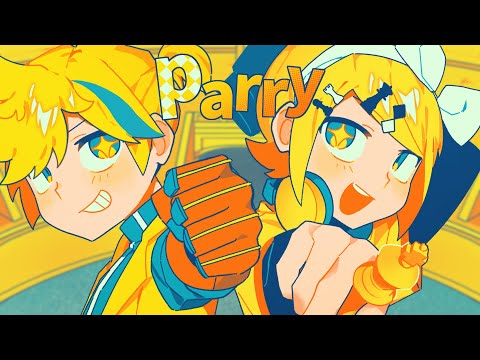 Parry / Miyamori Bungaku feat.Kagamine Len & Rin