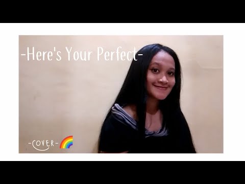 Here's Your Perfect-Jamie Miller-Cover Song