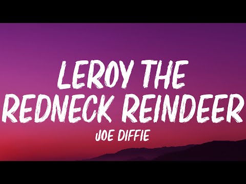 Joe Diffie - Leroy the Redneck Reindeer (Lyrics)