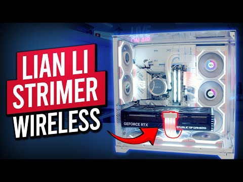 Lian Li Strimer Wireless - Overview and Installation Guide