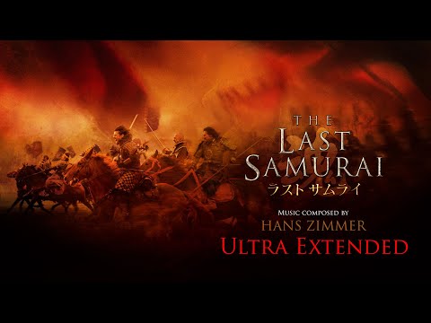 Hans Zimmer: The Last Samurai Theme [Ultra Extended by Gilles Nuytens]