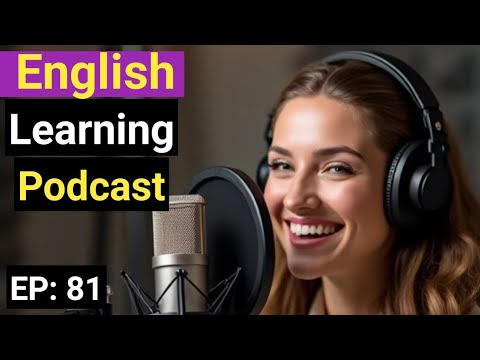 how to improve english speaking skills american accent Episode 81 | learn english with podcast