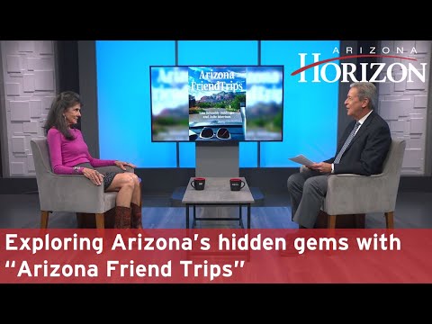 Exploring Arizona’s hidden gems with “Arizona Friend Trips”