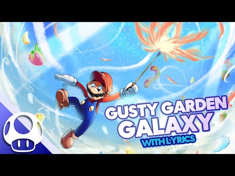 Gusty Garden Galaxy - Cover with Lyrics | Super Mario Galaxy