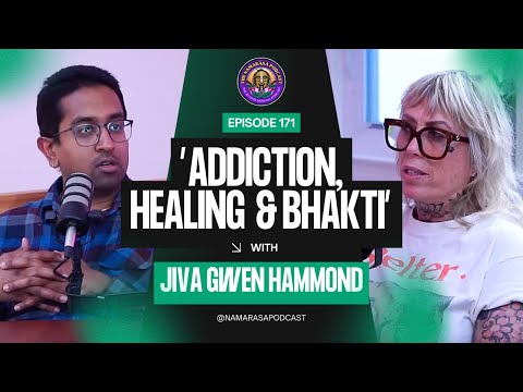 Addiction, Healing & Bhakti: A Deep Dive with Jiva Gwen Hammond | Ep. 171