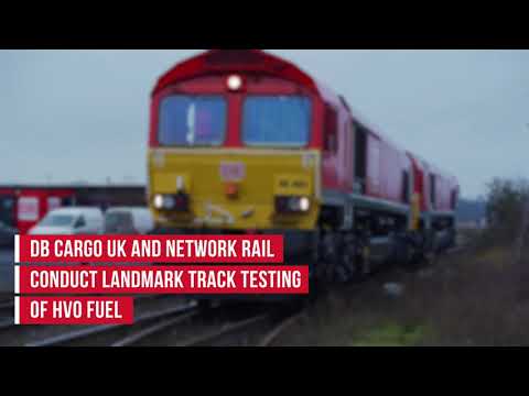 DB Cargo UK and Network Rail conduct landmark track-testing of HVO fuel