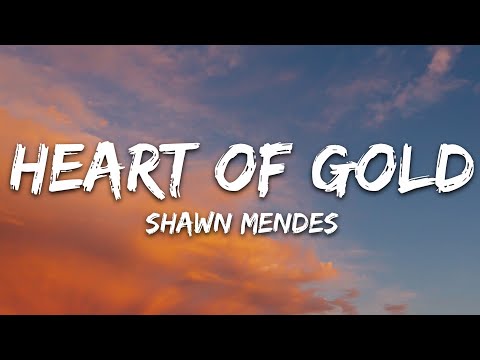 Shawn Mendes - Heart of Gold (Lyrics)