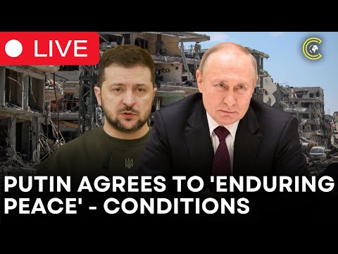 LIVE | Putin Agrees: Fighting in Ukraine Must End – But On His Terms | Russia Ukraine War | CLRCUT