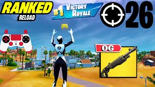 26 Elimination Solos "UNREAL Ranked RELOAD” Gameplay Wins (Fortnite Chapter 6 PS4 Controller)