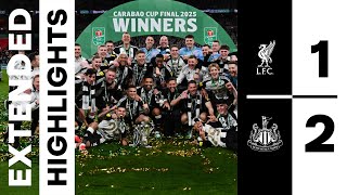 CARABAO CUP WINNERS 🏆 Liverpool 1 Newcastle United 2 | Carabao Cup Final Highlights