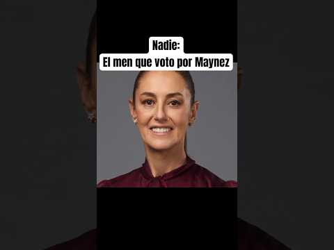 El men que votó por Maynez… 💀