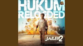 Hukum Reloaded - Tamil (From "Jailer 2")