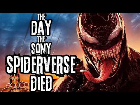 THE DAY THE SPIDER-MAN SONYVERSE DIED