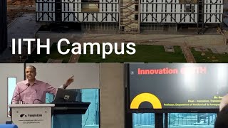 IIT Hyderabad Campus Tour 2023 Latest Director Startup IIT Hyd #iit #iitjee #iithyderabad #iith