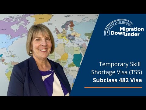 Updates on Subclass 482 Visa - Temporary Skill Shortage Visa (TSS)