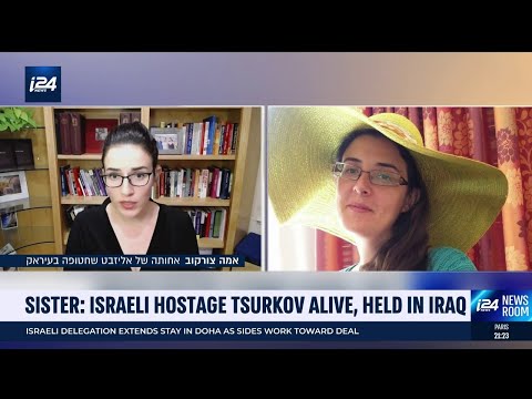 Sister of Elizabeth Tsurkov says hostage still lives, in Iraq