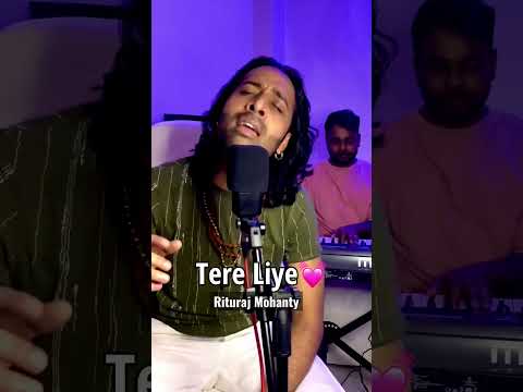 Tere Liye | What a Beautiful Tune 🙌 | Rituraj Mohanty | Unplugged #shorts