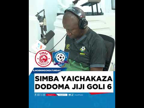 SIMBA YAICHAKAZA DODOMA JIJI GOLI SITA BILA