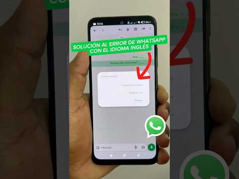 Solución al error de WhatsApp con el idioma inglés