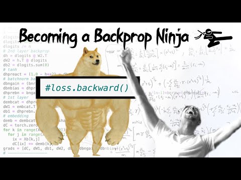 Building makemore Part 4: Becoming a Backprop Ninja