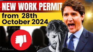 New Canada Work Permit Rules to Take Effect from 28 October, 2024.