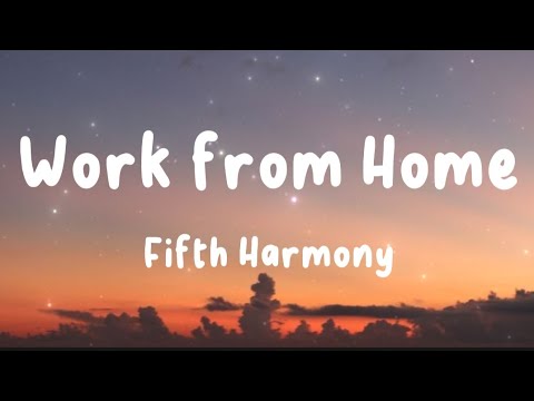 Work From Home - Fifth Harmony (Lyrics) | The Chainsmokers, Justin Bieber, Eminem, ...