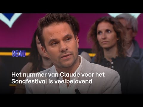 Kan Claude de aandacht 3 minuten vasthouden met zijn Songfestival nummer? | BEAU