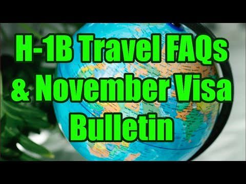 H-1B Travel FAQs & November Visa Bulletin