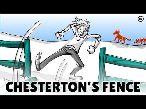 Chesterton Fence: Don’t Destroy What You Don’t Understand!