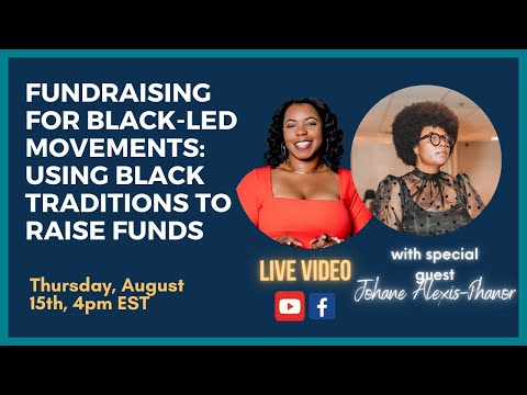 Fundraising for Black-Led Movements: Using black traditions to raise funds for your organization