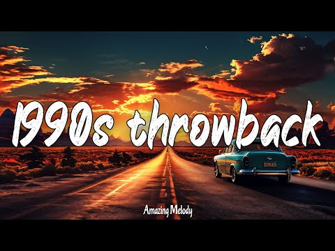 1990s throwback hits ~late 90s early 2000s hits playlist ~best songs of late 90s early 2000s