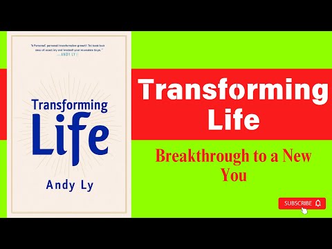 Transforming Life: Breakthrough to a New You | Full Audiobook