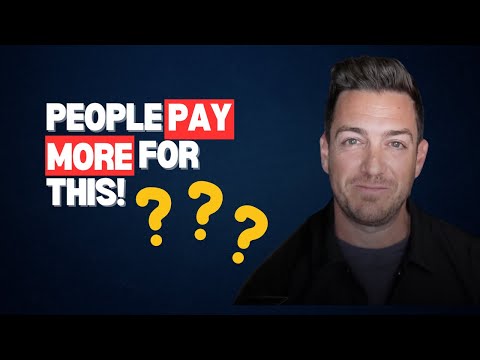 7 things people will pay you MORE for