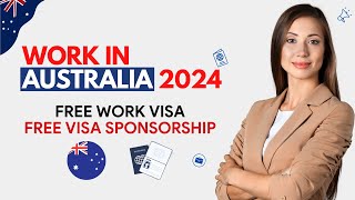 Australia Work Visa 2024 - Work in Australia 2024