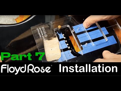 Floyd Rose Install Part 7