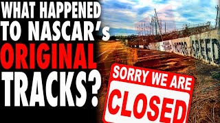 What Happened To NASCAR’s ORIGINAL Tracks?