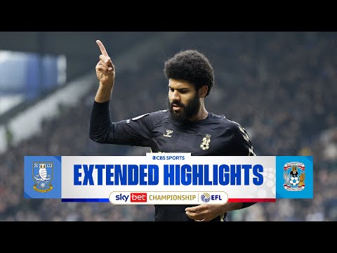 Sheffield Wednesday vs. Coventry City: Extended Highlights | EFL Championship | CBS Sports Golazo