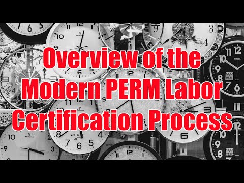 Overview of the Modern PERM Labor Certification Process