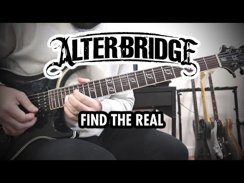 Alter Bridge - Find the Real (Guitar Cover, with Solo)