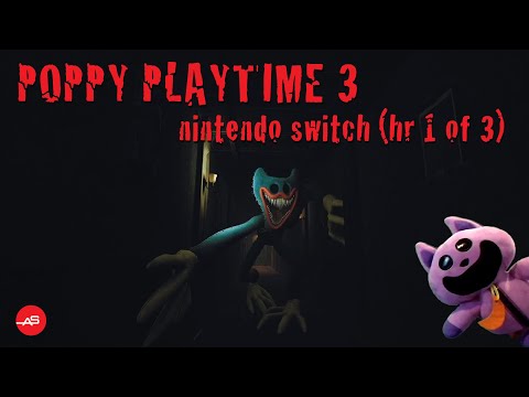 Poppy Playtime 3 on Nintendo Switch - Hour 1