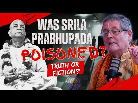 Srila Prabhupada POISONED?! - Mayesvara das EXPOSES the Facts | Ep. 173